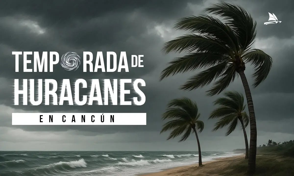 Temporada de huracanes en Cancún