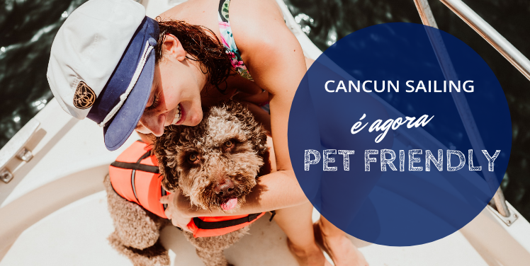 Cancun Sailing agora aceita animais de estimação!