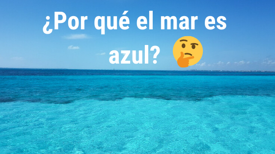 ¿Por qué el mar de Cancún es azul turquesa?