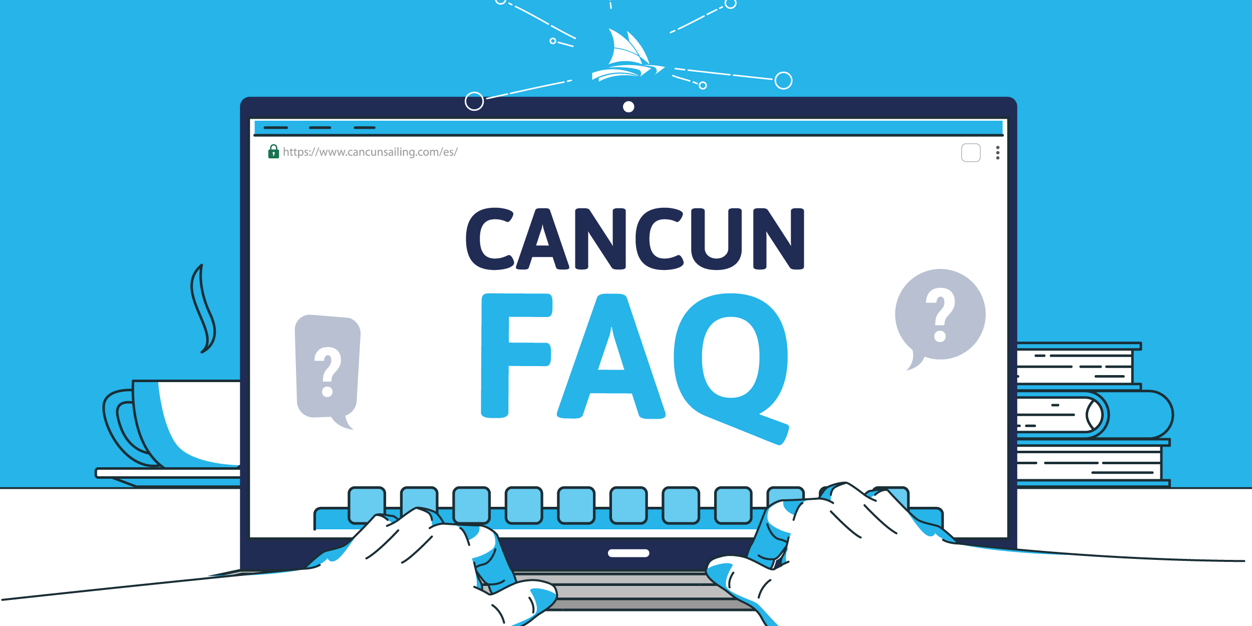The most common questions about Cancun (and their answers)