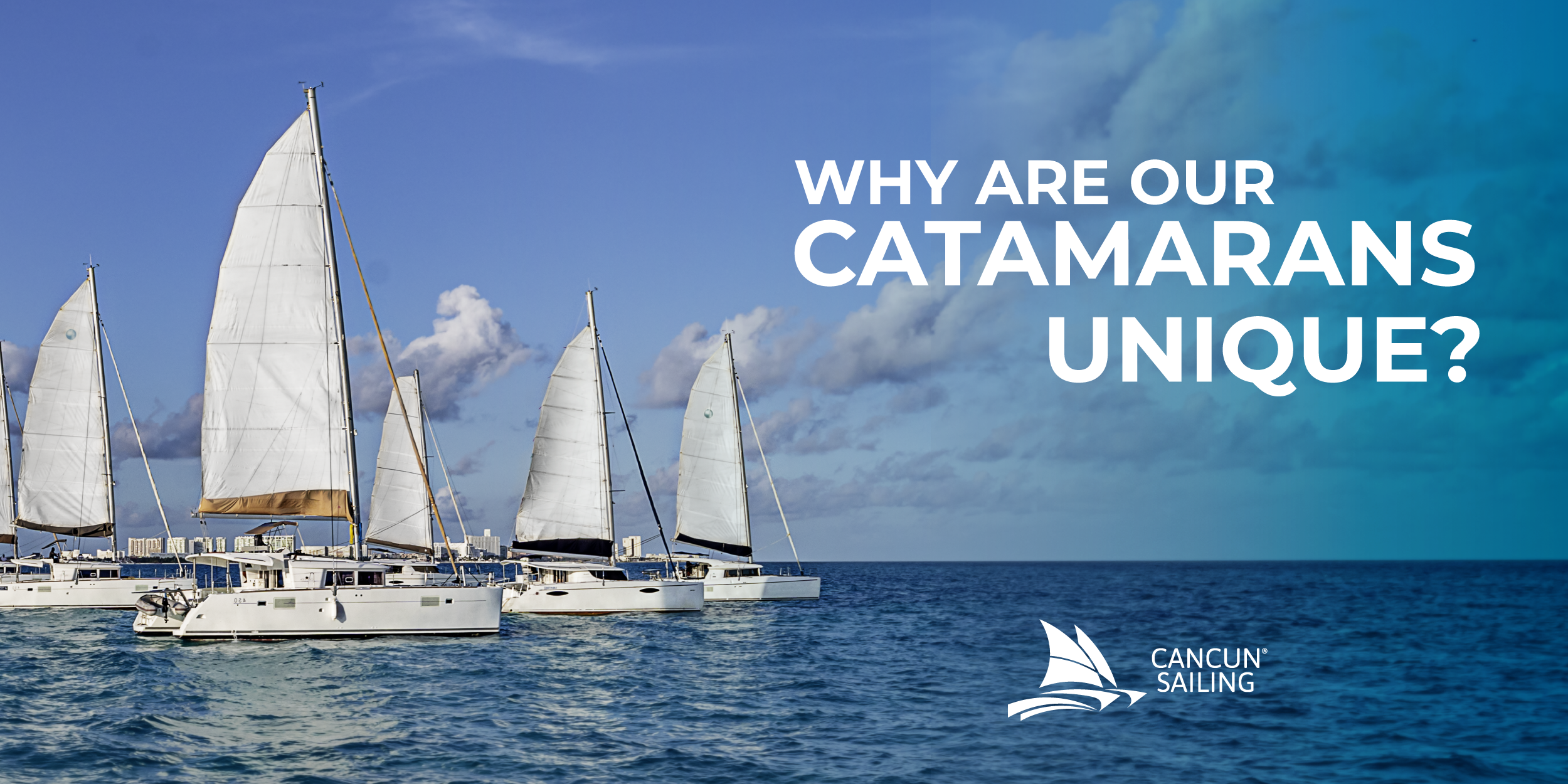 5 things that make Cancun Sailing catamarans cool