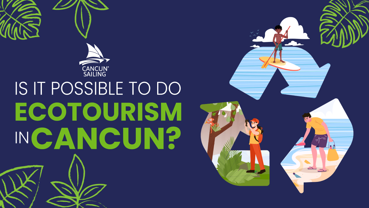 Is it possible to do eco-tourism in Cancun?