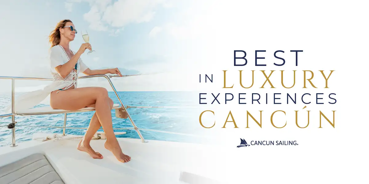 Best luxury experiences in Cancun 2026