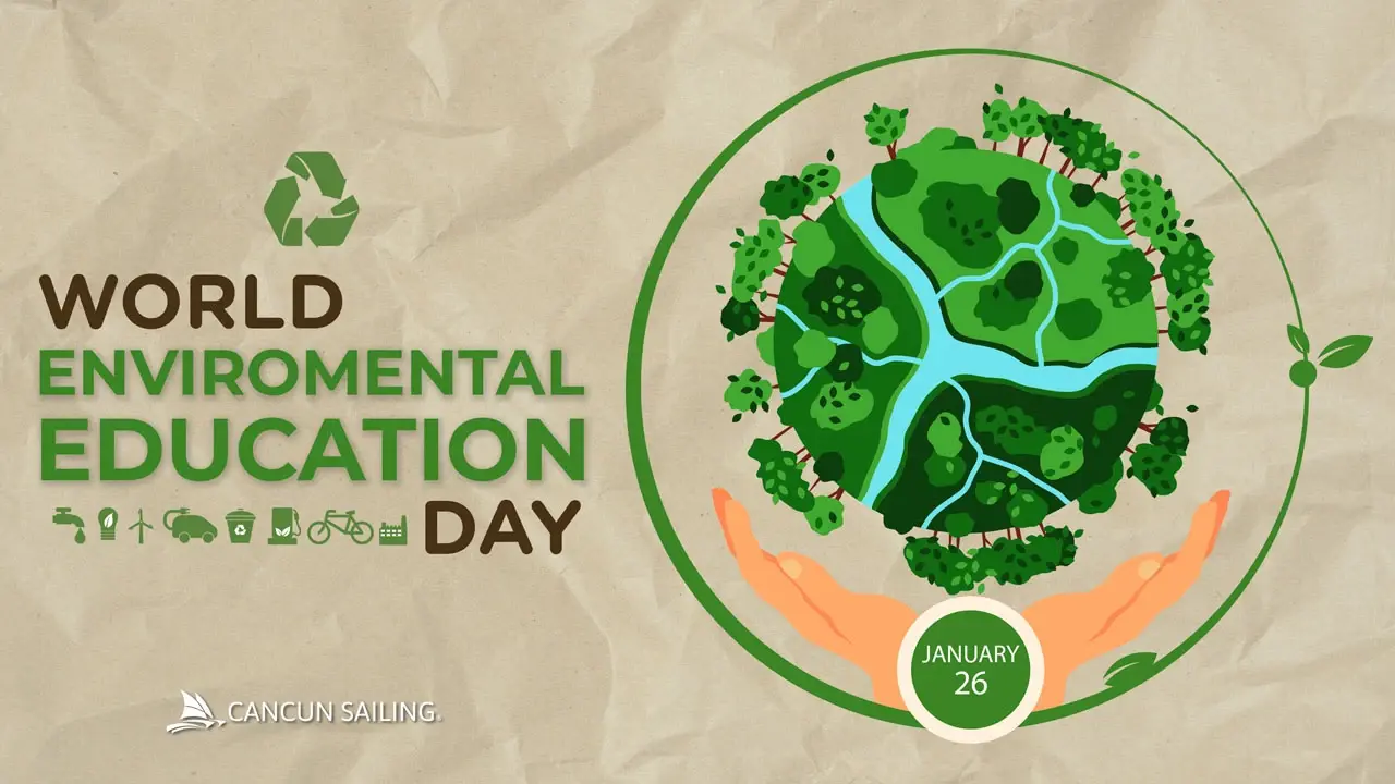 World Environmental Education Day : Cancun Sailing