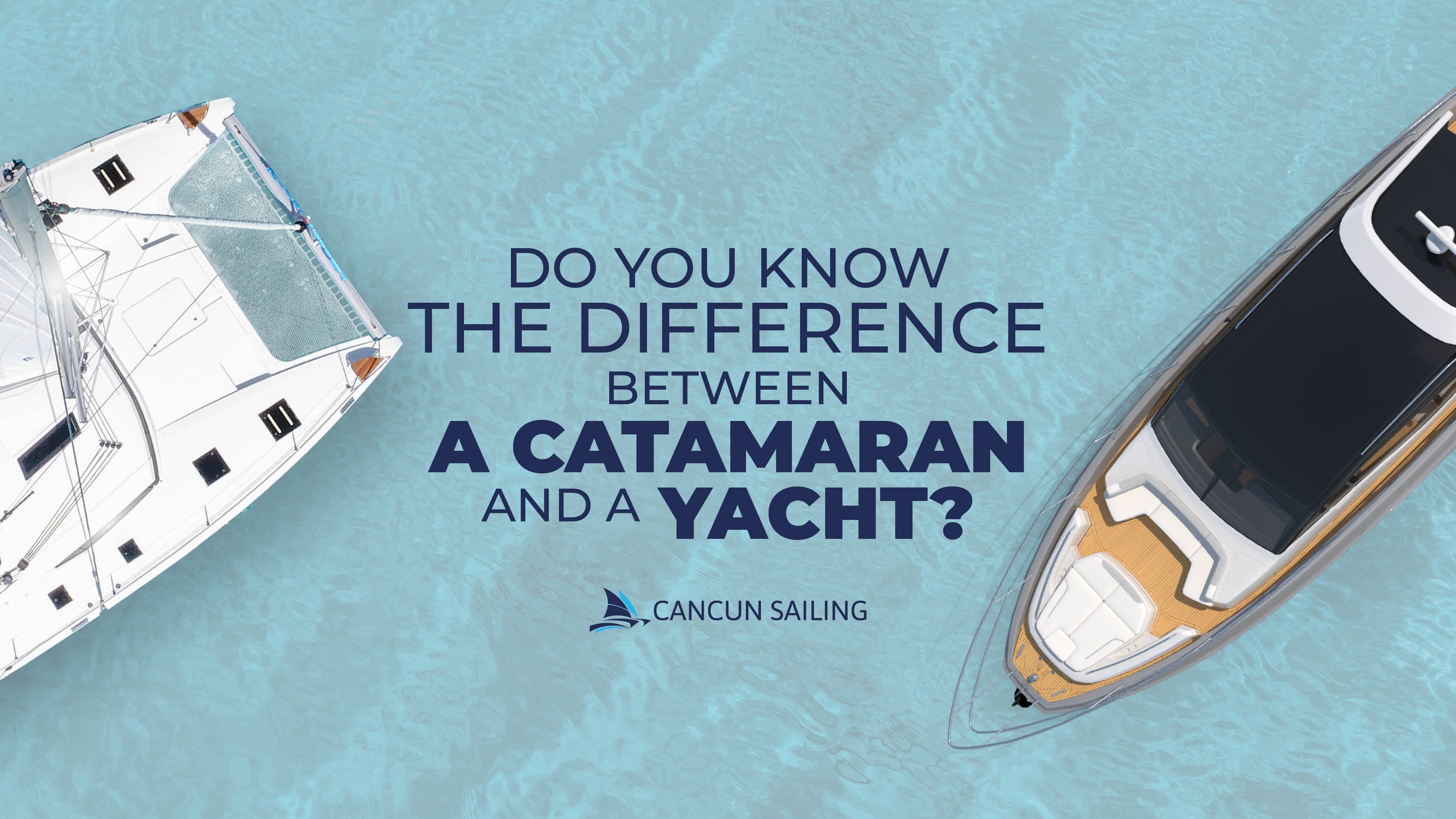Do You Know The Difference Between A Yacht And A Catamaran?