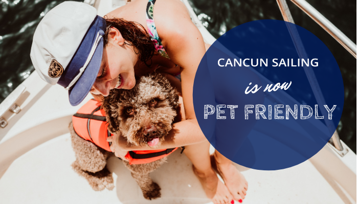 Cancun Sailing is now Pet Friendly!