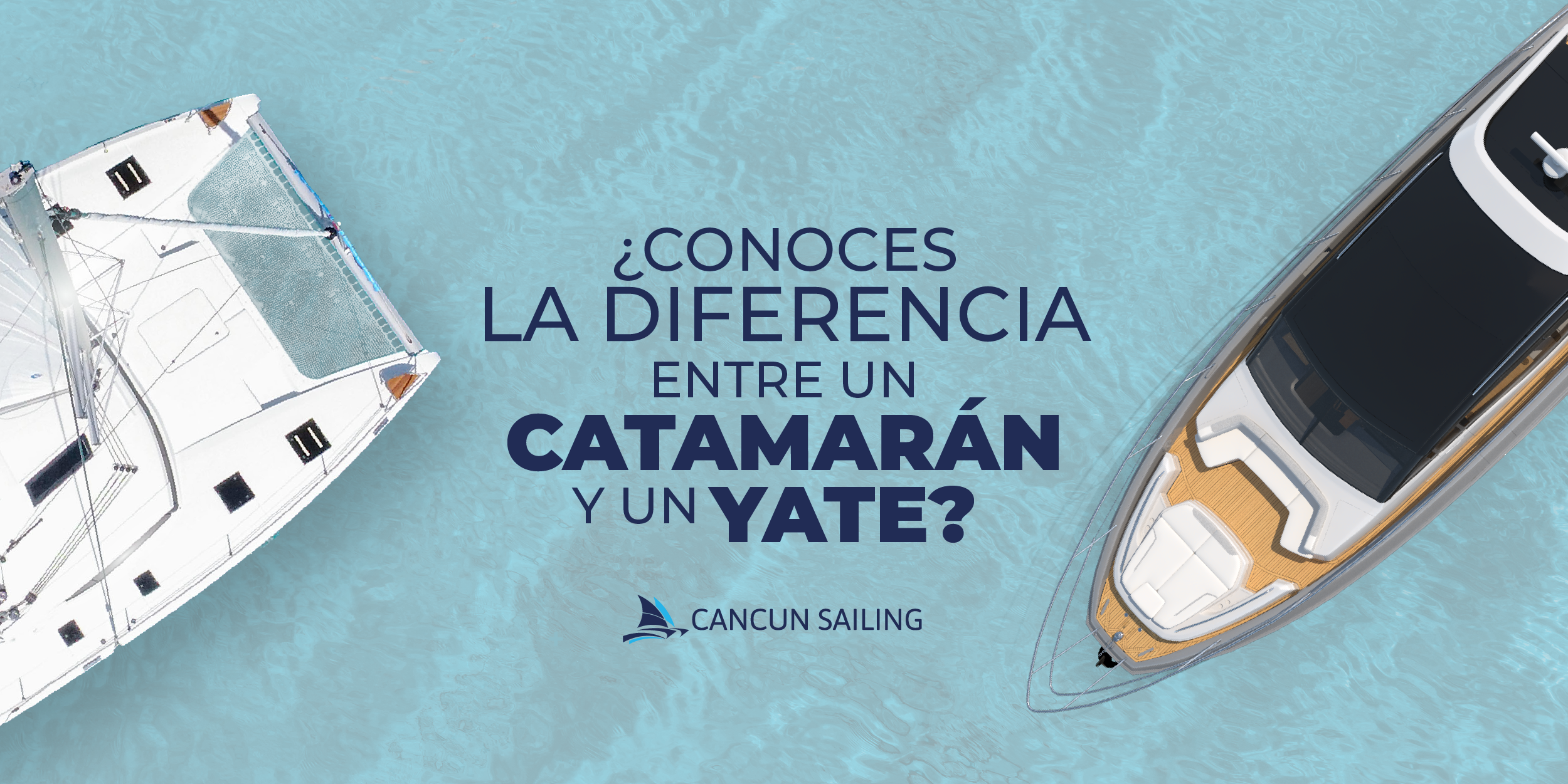 ¿Sabes la diferencia entre Yate y Catamarán?